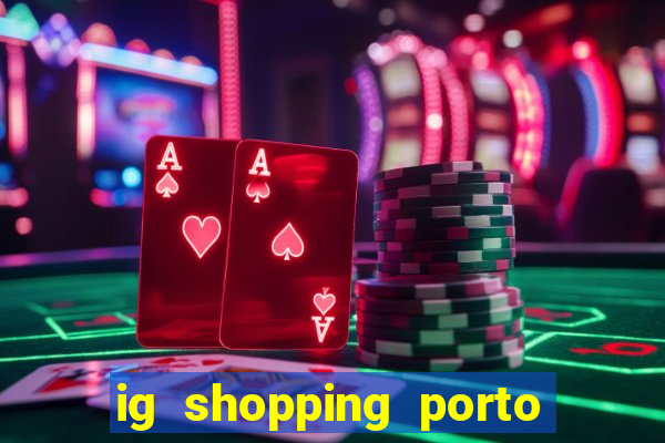 ig shopping porto velho cinema